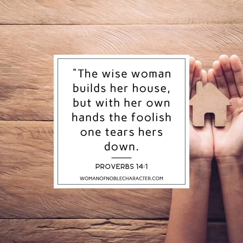 An image of a woman's hands cupping a wooden house figure on a wooden background and Proverbs 14:1 quoted