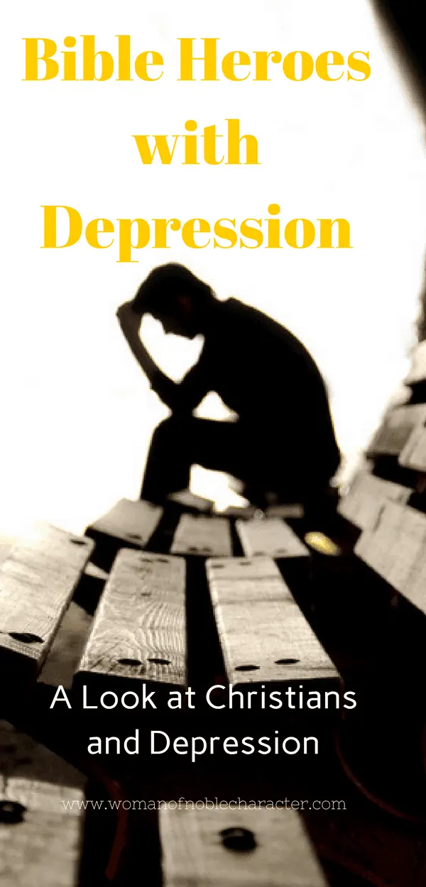 What the Bible says about depression, Christians and depression, Bible characters with depression