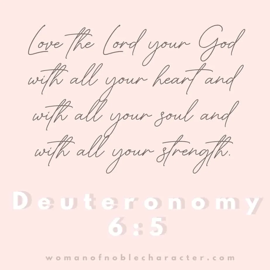 A blank light pink background image with the quote, "Love the Lord your God with all your heart and with all your soul and with all your strength." from Deuteronomy 6:5 on top.