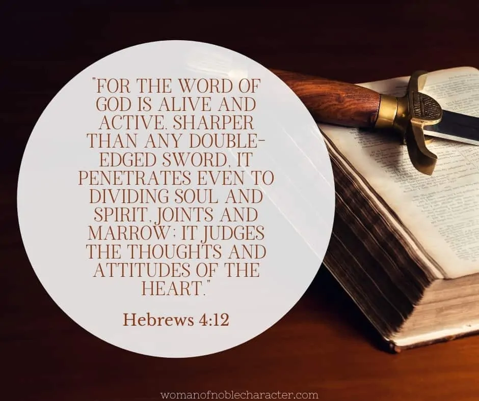 An image of a sword resting on-top of an open bible with the quote, "For the word of God is alive and active. Sharper than any double-edged sword, it penetrates even to dividing soul and spirit, joints and marrow; it judges the thoughts and attitudes of the heart." from Hebrews 4:12 next to it