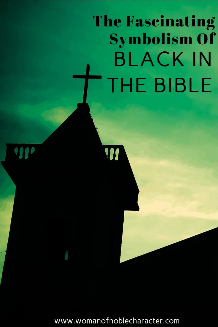 The Symbolism Of Black In The Bible 6