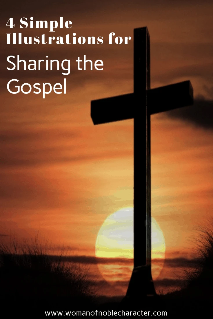 4 Simple Illustrations for Sharing the Gospel 1