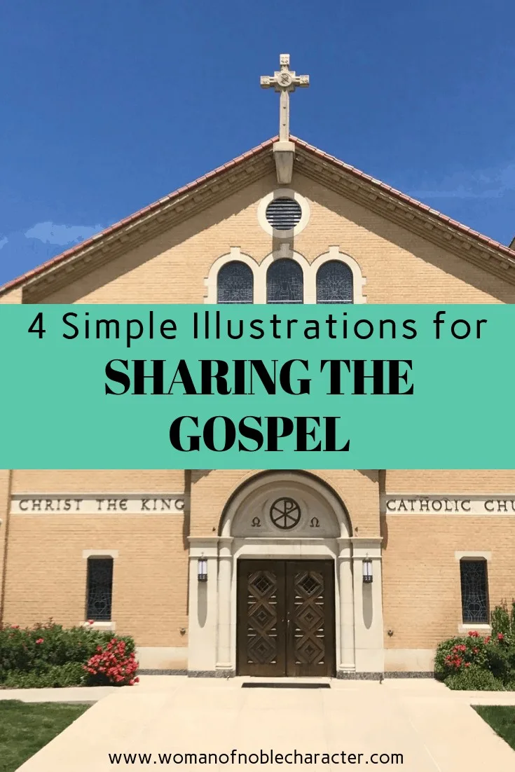 4 Simple Illustrations for Sharing the Gospel 3