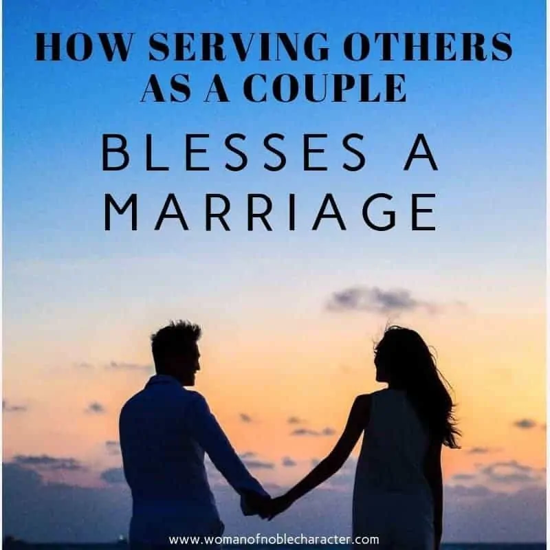How Serving Others As A Couple Blesses A Marriage 2