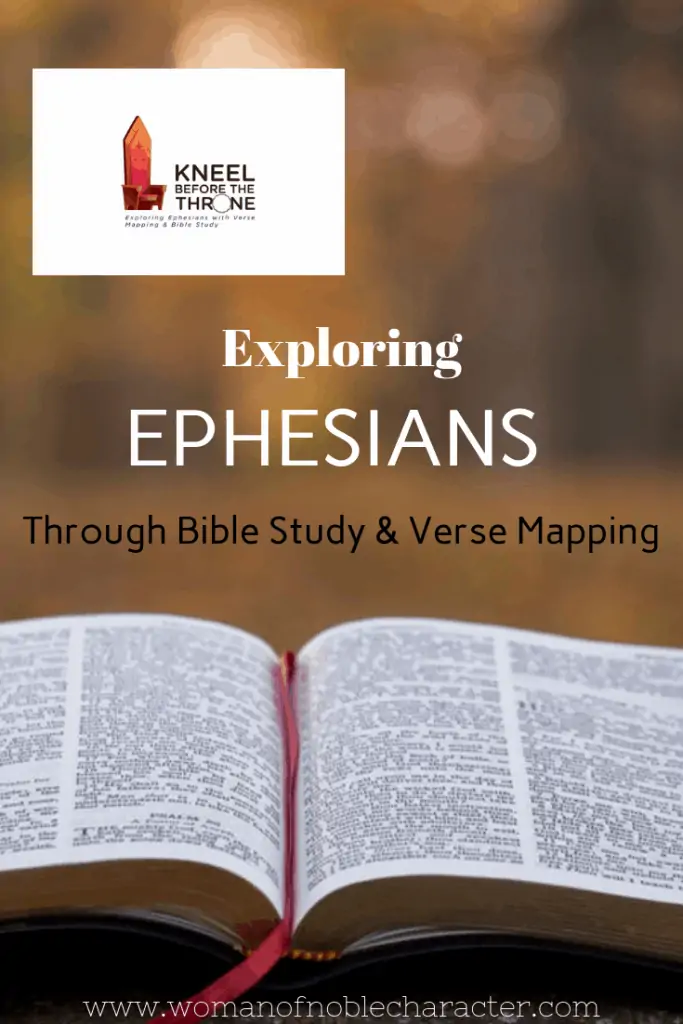Kneel Before The Throne: Exploring Ephesians Through Verse Mapping & Bible Study 2