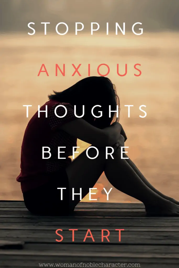 Stopping anxious thoughts before they start 