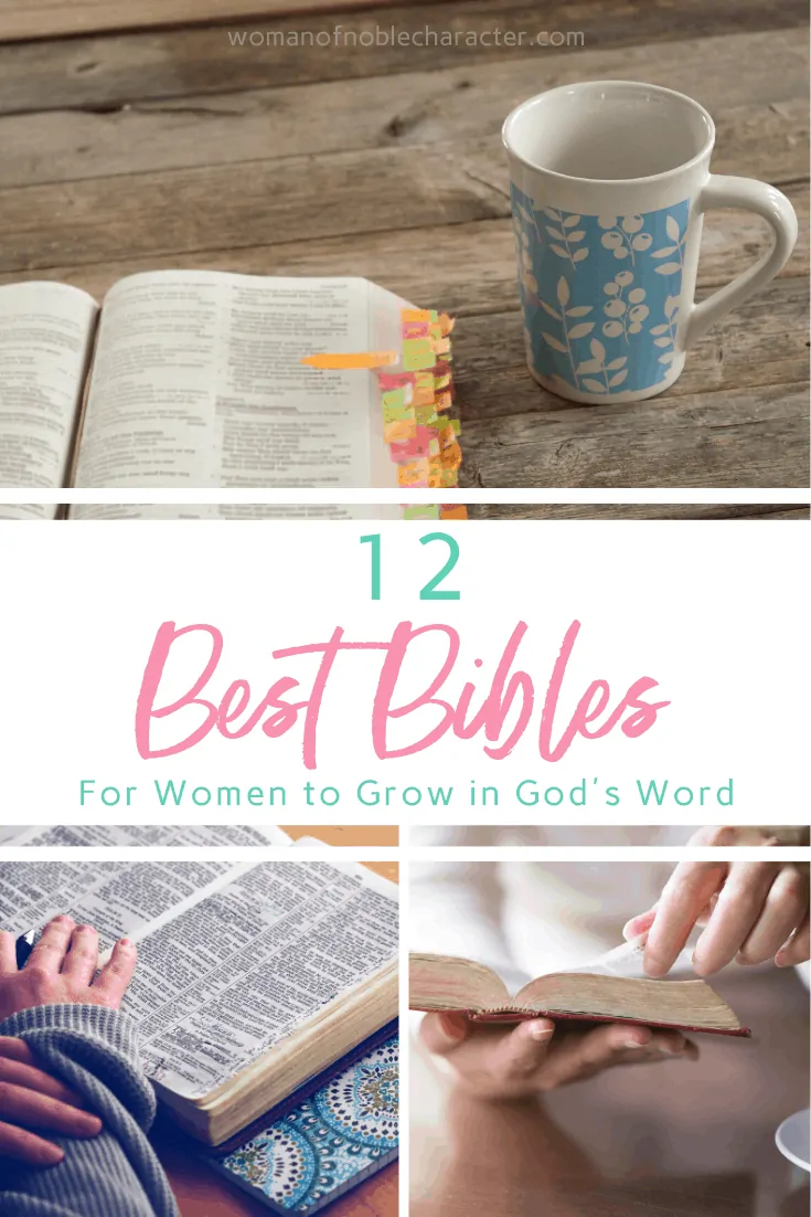 A collage of images of the Bible with a text overlay that reads '12 Best Bibles for Women to Grow in God's Word'