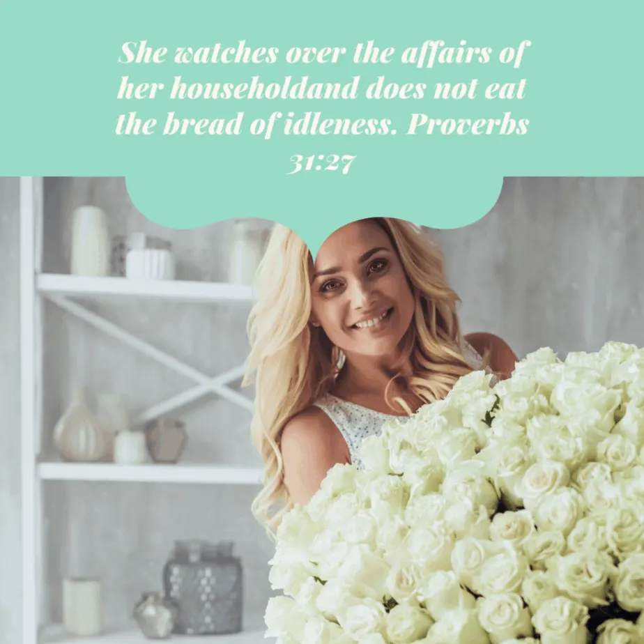 image of A woman smiling at the camera with a large bouquet of white flowers in her hands and a text overlay of Proverbs 31:27 for the post on symbolism of bread in the Bible