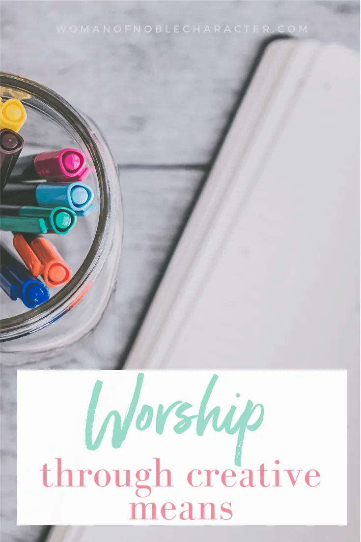 an image of journaling pens and a journal next to them with a text overlay that says Worship through creative means