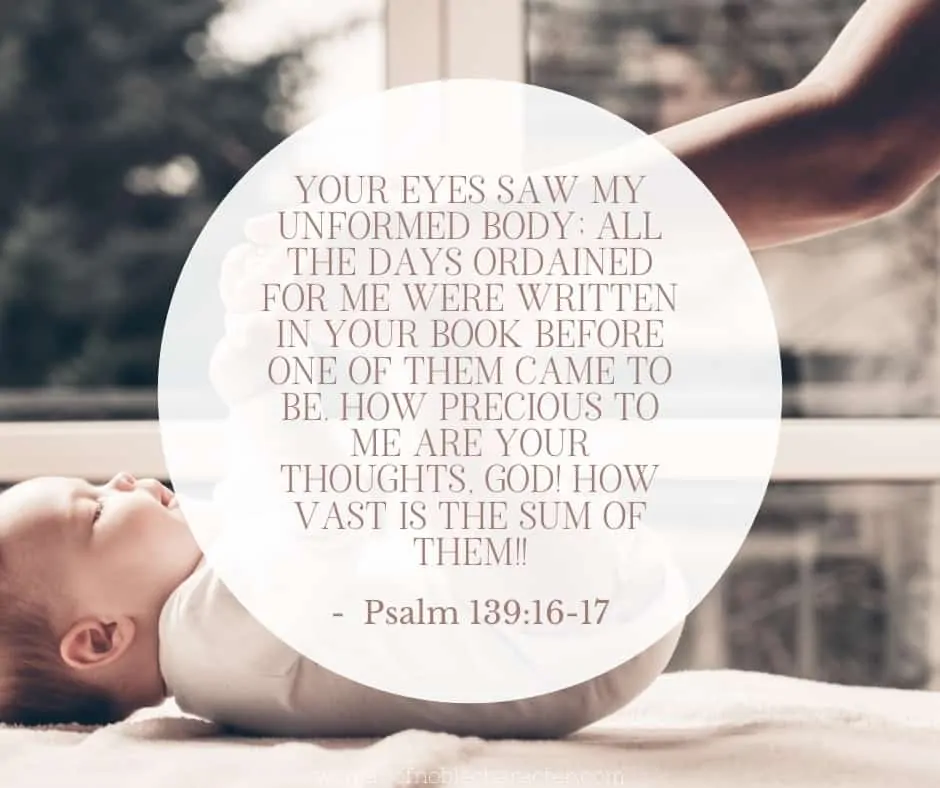 An image of a mom playing with her baby with the quote, "Your eyes saw my unformed body; all the days ordained for me were written in your book before one of them came to be. How precious to me are your thoughts, God! How vast is the sum of them!!" from the verse - Psalm 139:16-17