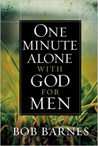 one minute alone with God for men; devotions for men