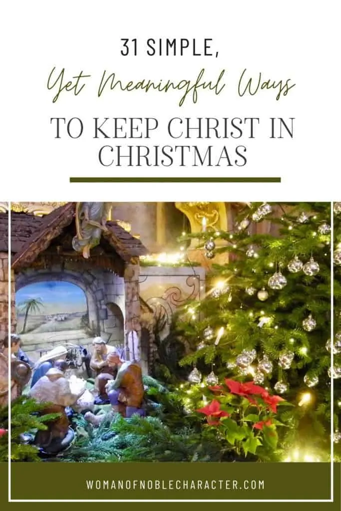An image of a christmas tree with the title, "31 Simple, Yet Meaningful Ways to Keep Christ in Christmas"