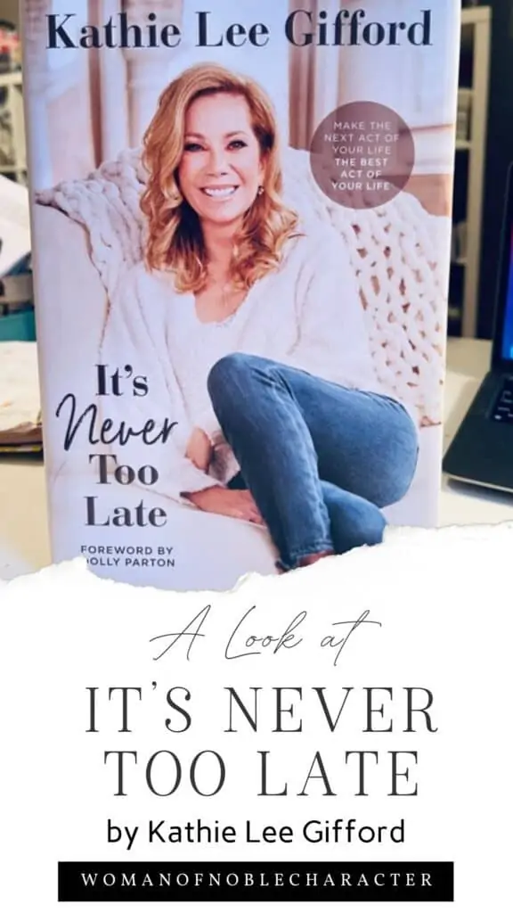 book cover "it's never too late" by Kathie Lee Gifford