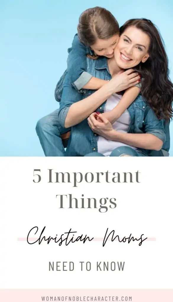 mom with young girl on her back; 5 important things Christian moms need to remember