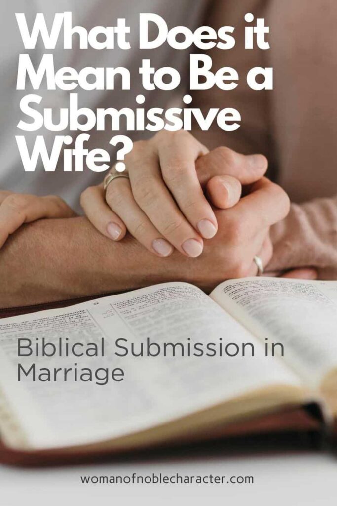 image of couples hands praying over Bible for the post What Does it Mean to Be a Submissive Wife?