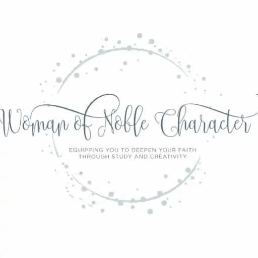 Woman of Noble Character