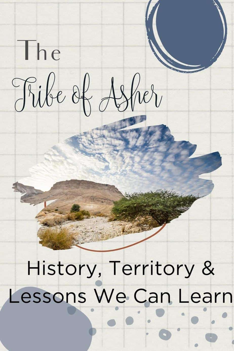 image of Masad, Israel with text overlay The Tribe of Asher in the Bible and 2 Lessons We Can Learn From this Amazing Tribe