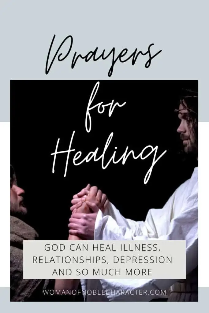 image of Jesus healing a man with the text Simple prayers for health and healing. When you need a miracle from God, pray this simple and powerful prayer for healing.