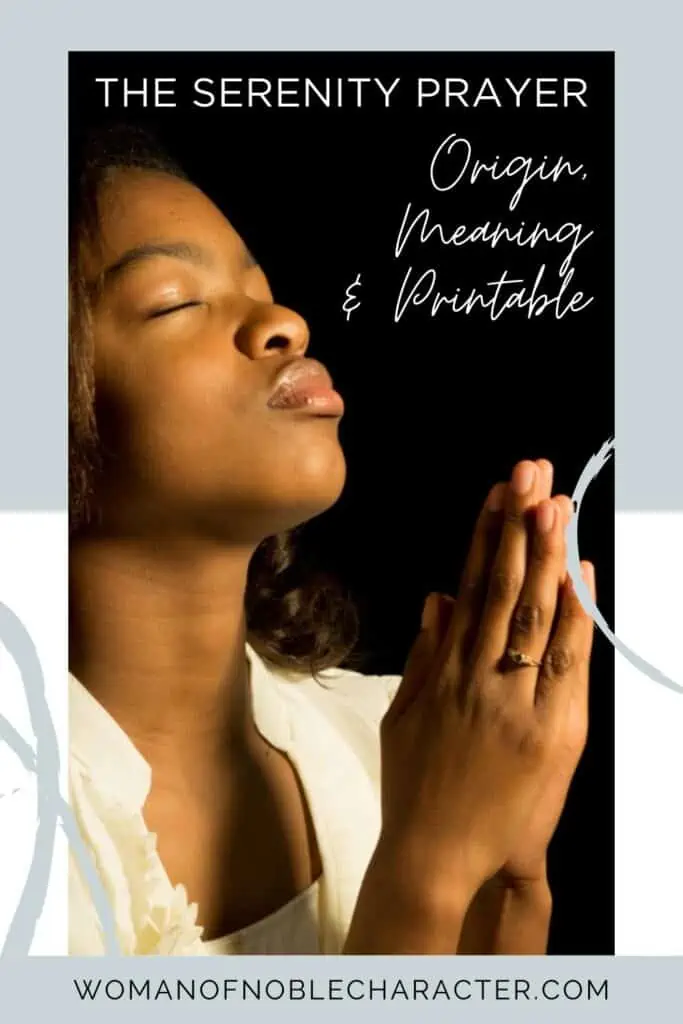 image of black woman praying with the text Serenity prayer: origin, meaning and printable
