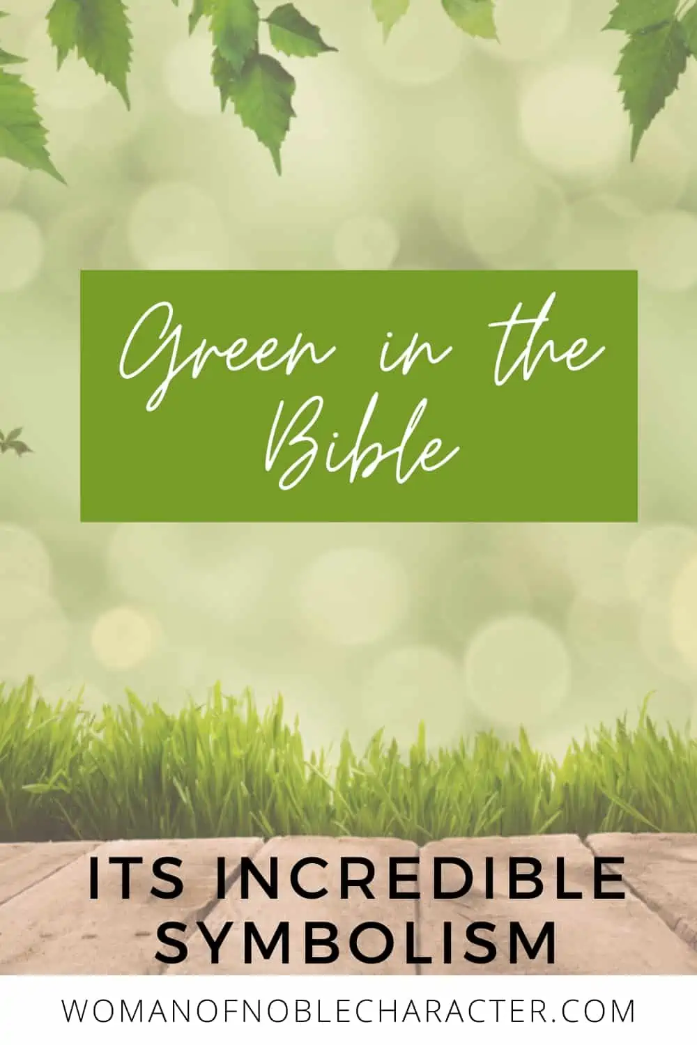 image of green leaves for the post on green in the Bible