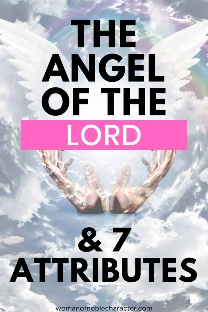 image of God's hands and angel wings with the text the angel of the Lord & 7 attributes