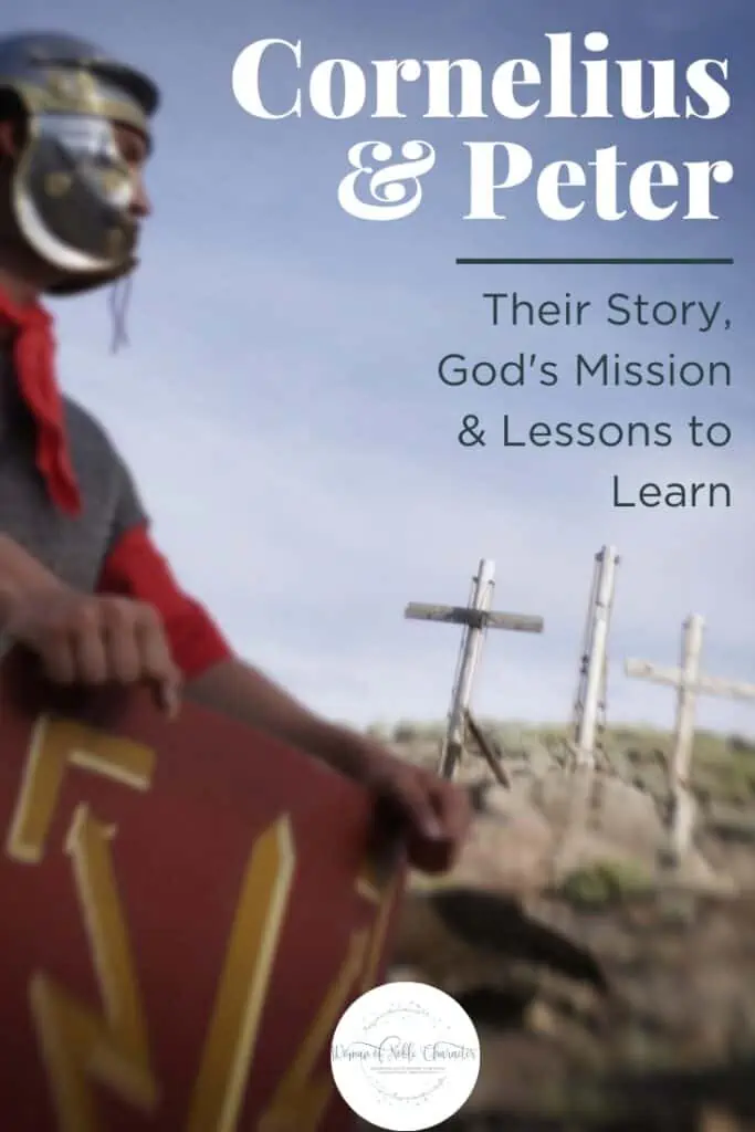 image of Roman soldier with the text Cornelius and Peter: their story, God's mission and lessons to learn for the post on Cornelius in the Bible