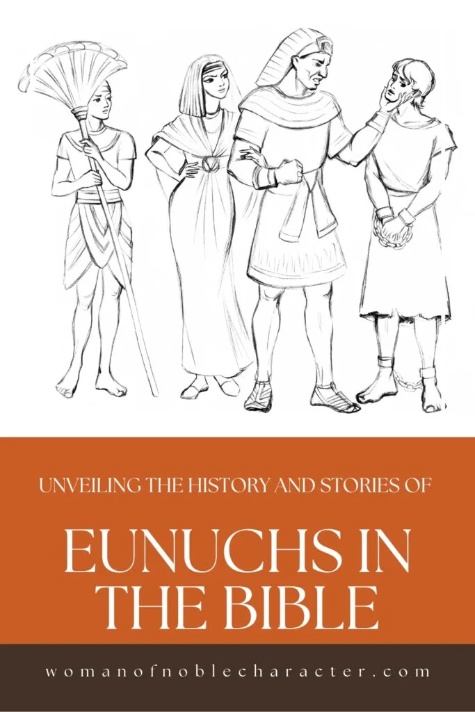 image of king and eunuchs with the text unveiling the history and stories of eunuchs in the Bible