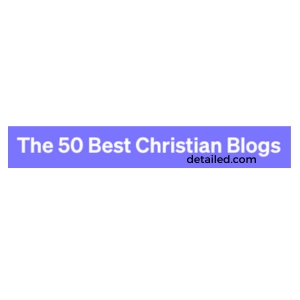 as featured on top 50 Christian blogs detailed.com