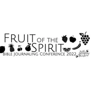 as featured on fruit of the spirit Bible journaling conference 2022