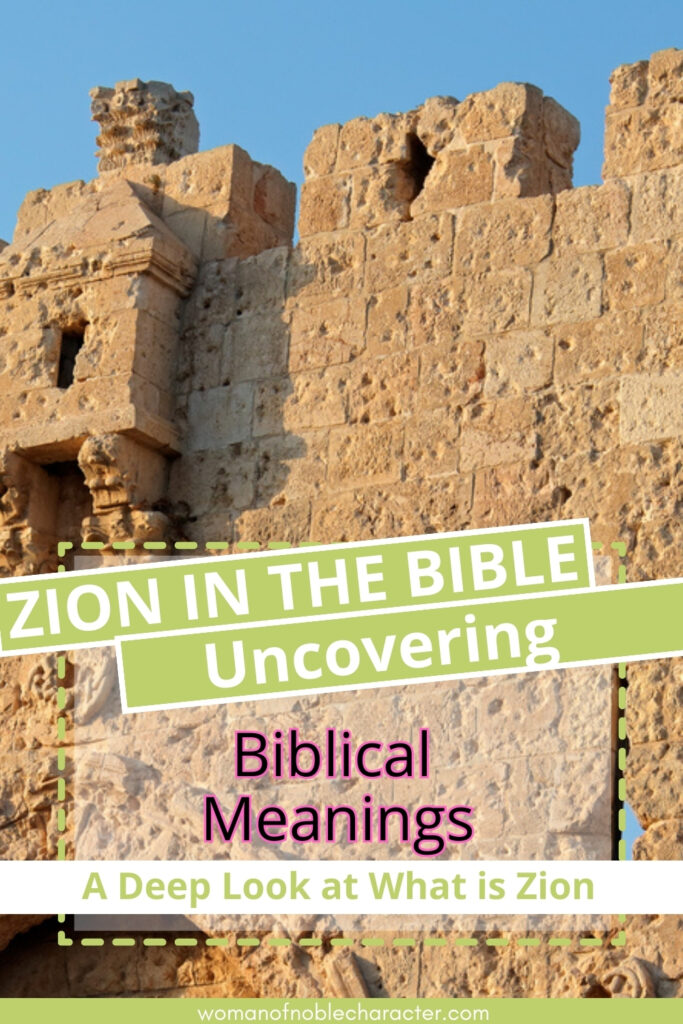 Zion in the Bible: Uncovering the Biblical Meanings 1