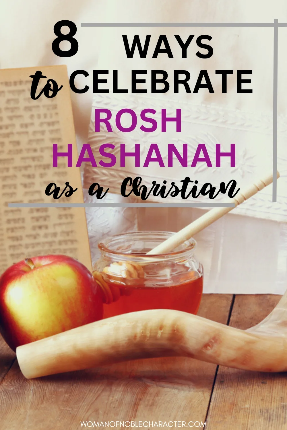 8 Ways To Celebrate Rosh Hashanah As A Christian