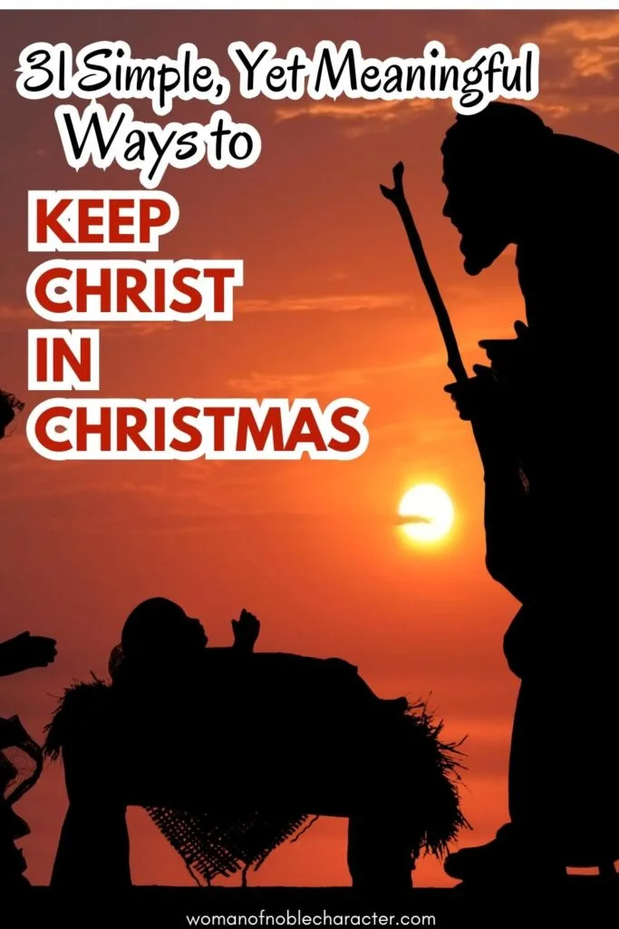 Jesus, Mary and Joseph against sunset backdrop for the post 31 Simple, Yet Meaningful Ways to Keep Christ in Christmas